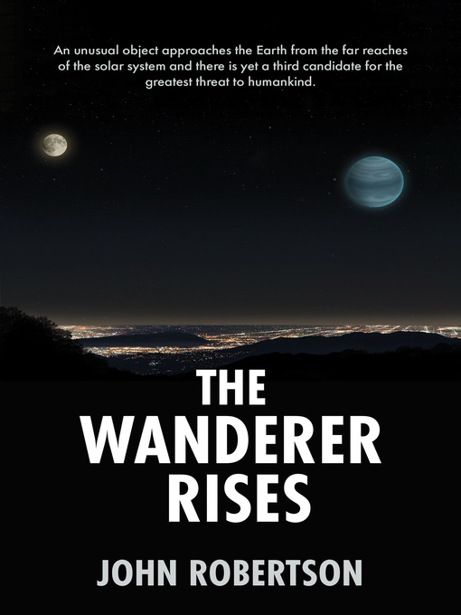 Title details for The Wanderer Rises by John Robertson - Available